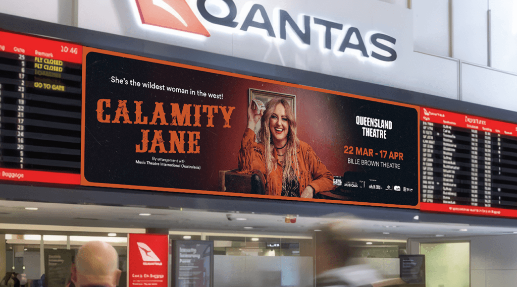 Queensland Theatre | Calamity Jane Brisbane Airport Billboard